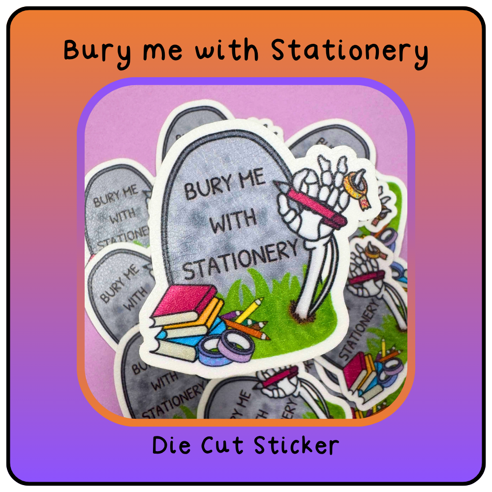 Bury Me With Stationery - Die Cut Sticker