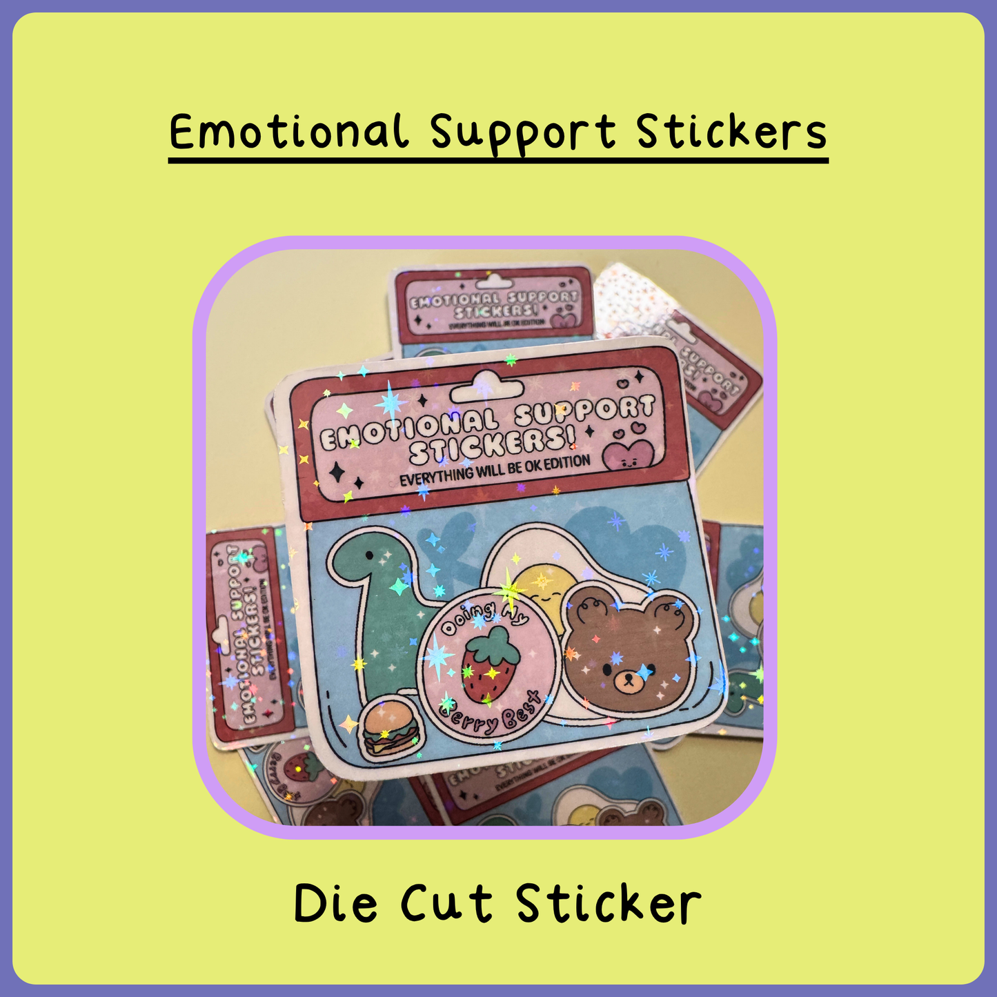 Emotional Support Stickers - Die Cut Sticker