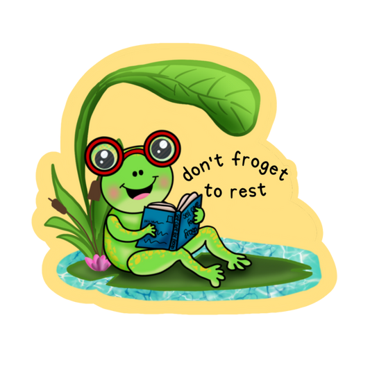 Don't Froget to Rest - Die Cut sticker