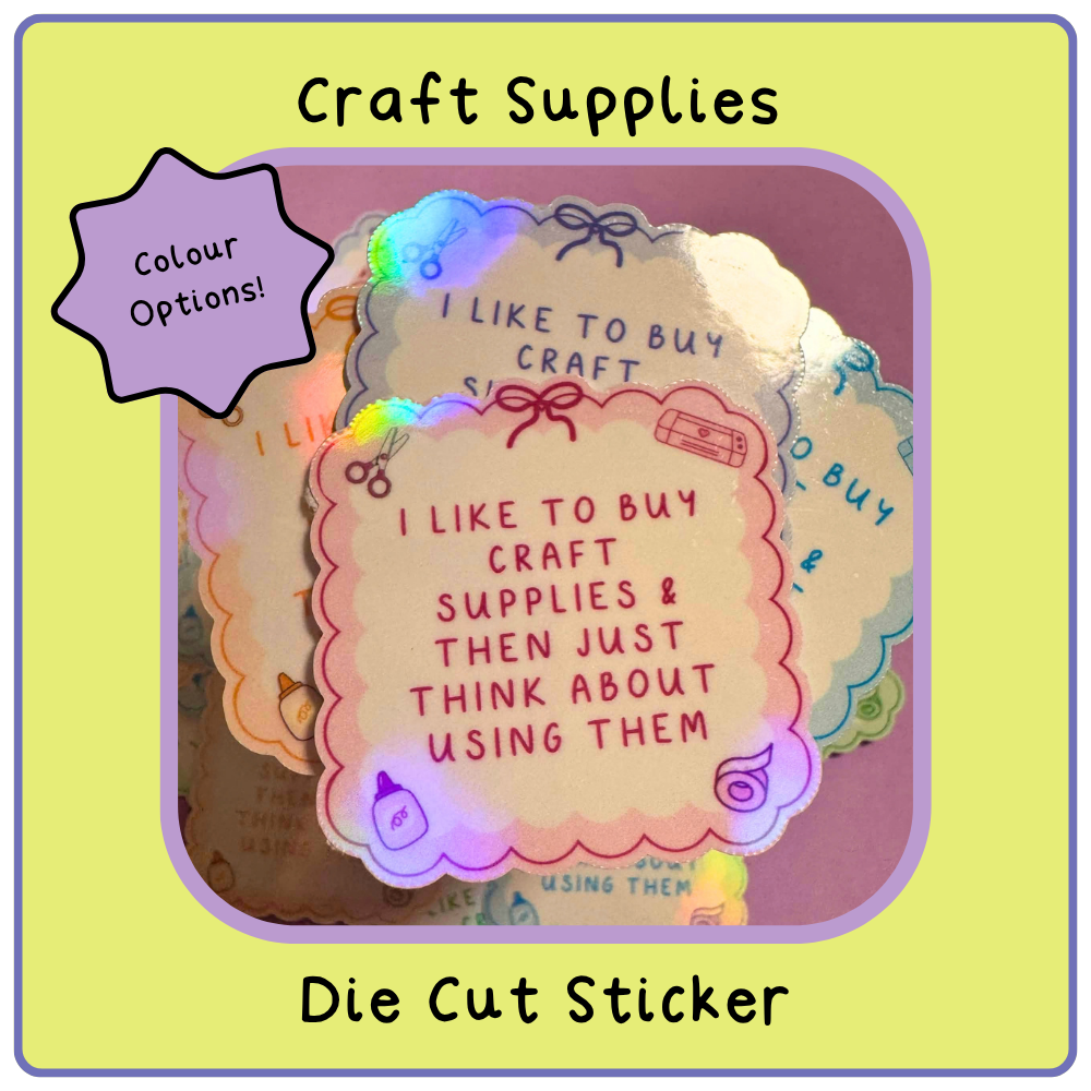 I Buy Craft Supplies - Die Cut Sticker