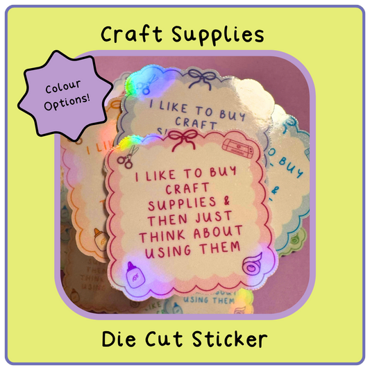 I Buy Craft Supplies - Die Cut Sticker