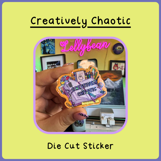 Creatively Chaotic - Die Cut Sticker
