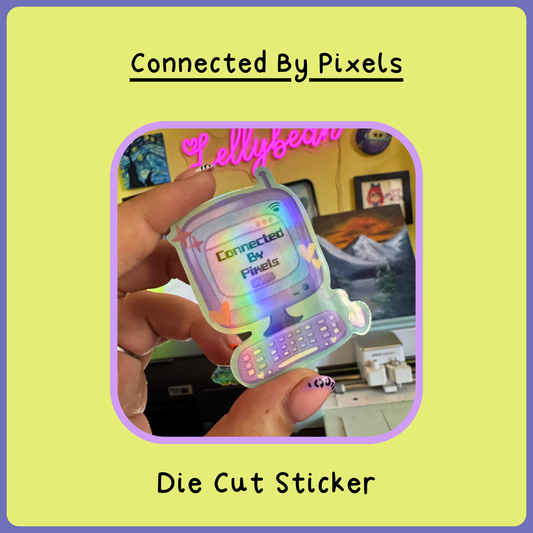 Connected by Pixels - Die Cut Sticker