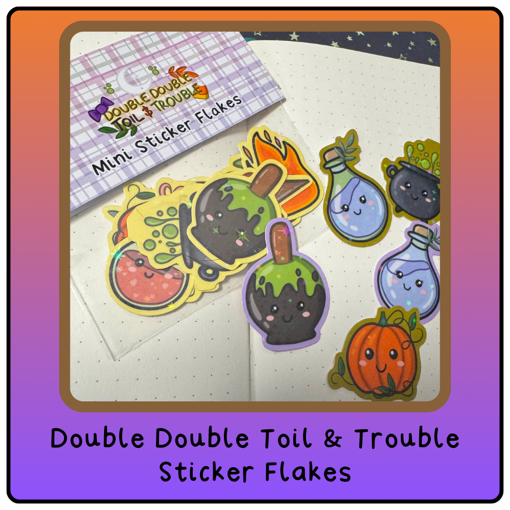 Sticker Flakes -  Double Double Toil and Trouble