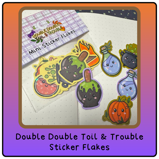 Sticker Flakes -  Double Double Toil and Trouble