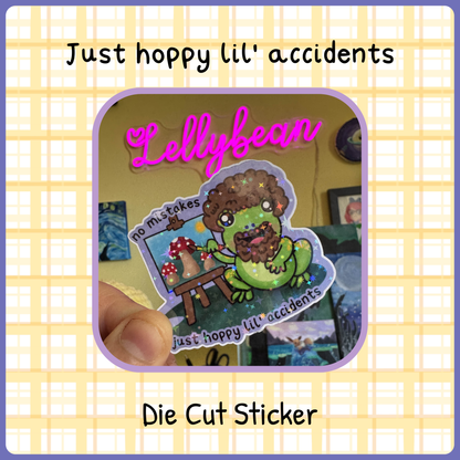 just hoppy lil' accidents - Die Cut sticker