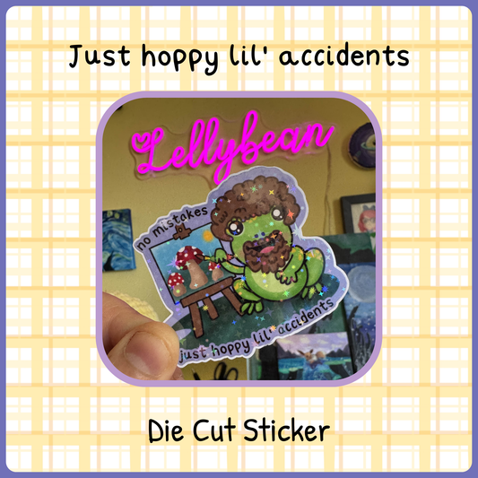 just hoppy lil' accidents - Die Cut sticker