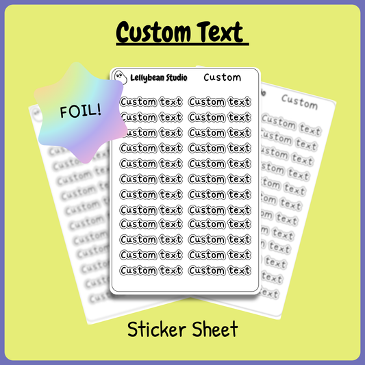 Foil Custom Text - Sticker Sheet