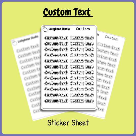 Custom Text - Sticker Sheet