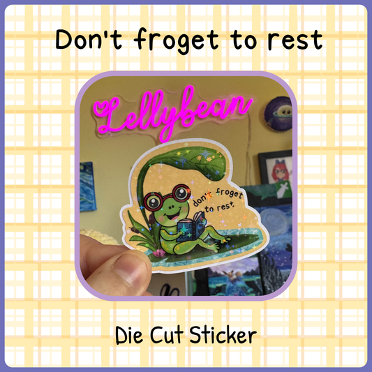 Don't Froget to Rest - Die Cut sticker