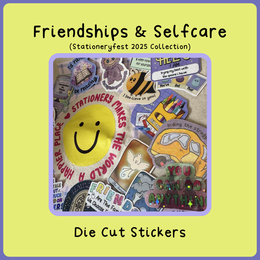 Friendships and Selfcare - Die Cut Stickers