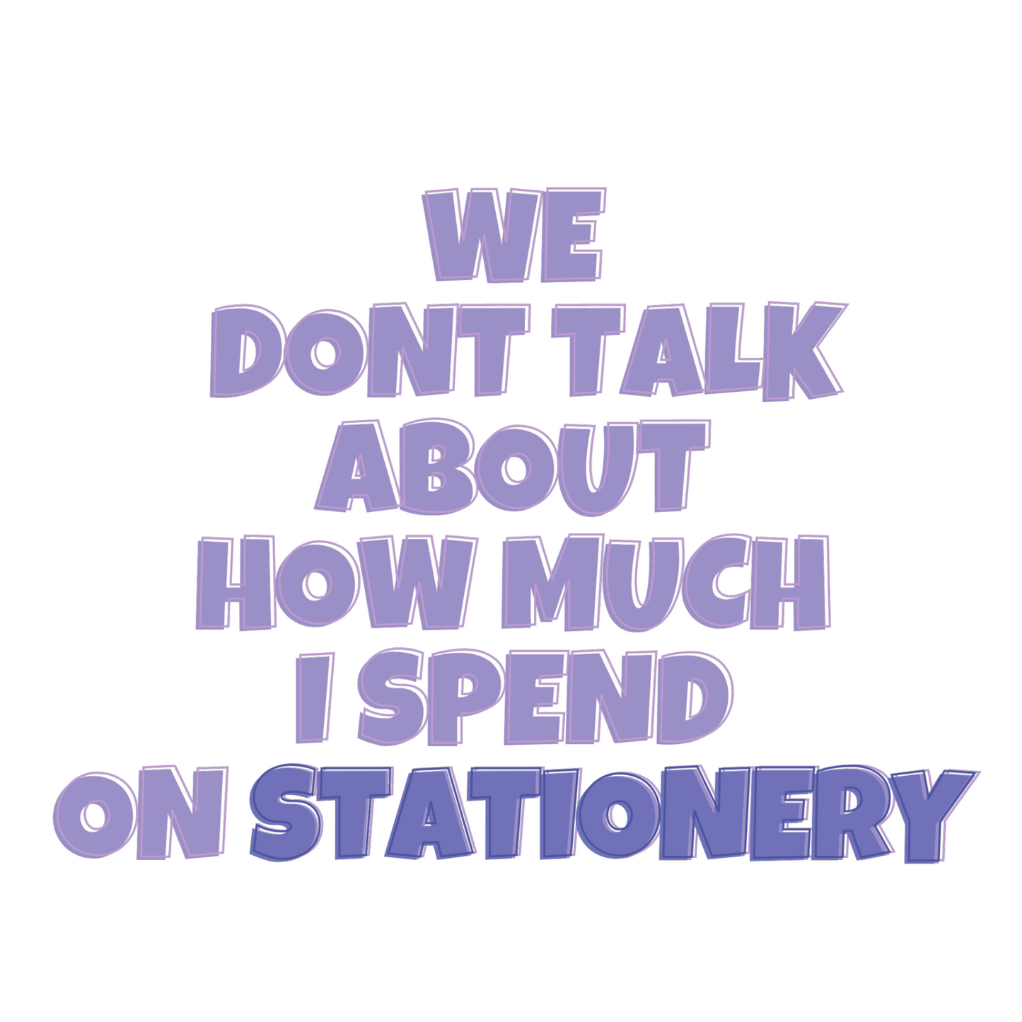 We Dont Talk About Range - Die cut Stickers