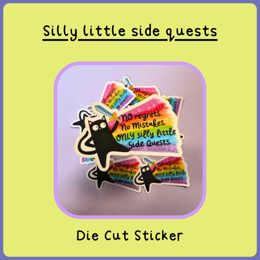 Silly Little Side Quests - Die Cut Sticker